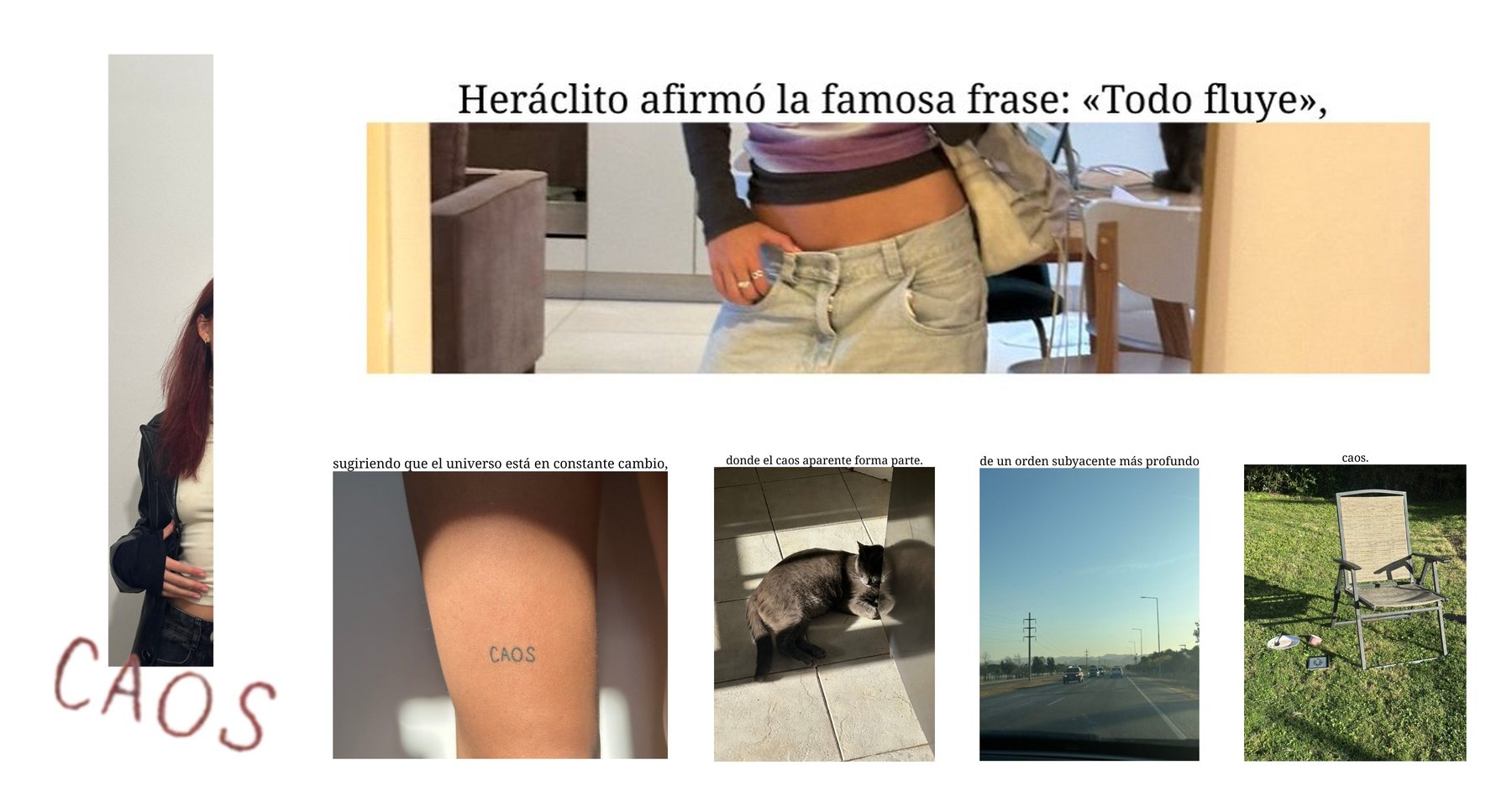 caos., a self-portrait in six frames on one sheet: Heráclito afirmó la famosa frase «Todo fluye», sugiriendo que el universo está en constante cambio, donde el caos aparente forma parte de un orden subyacente más profundo. caos.